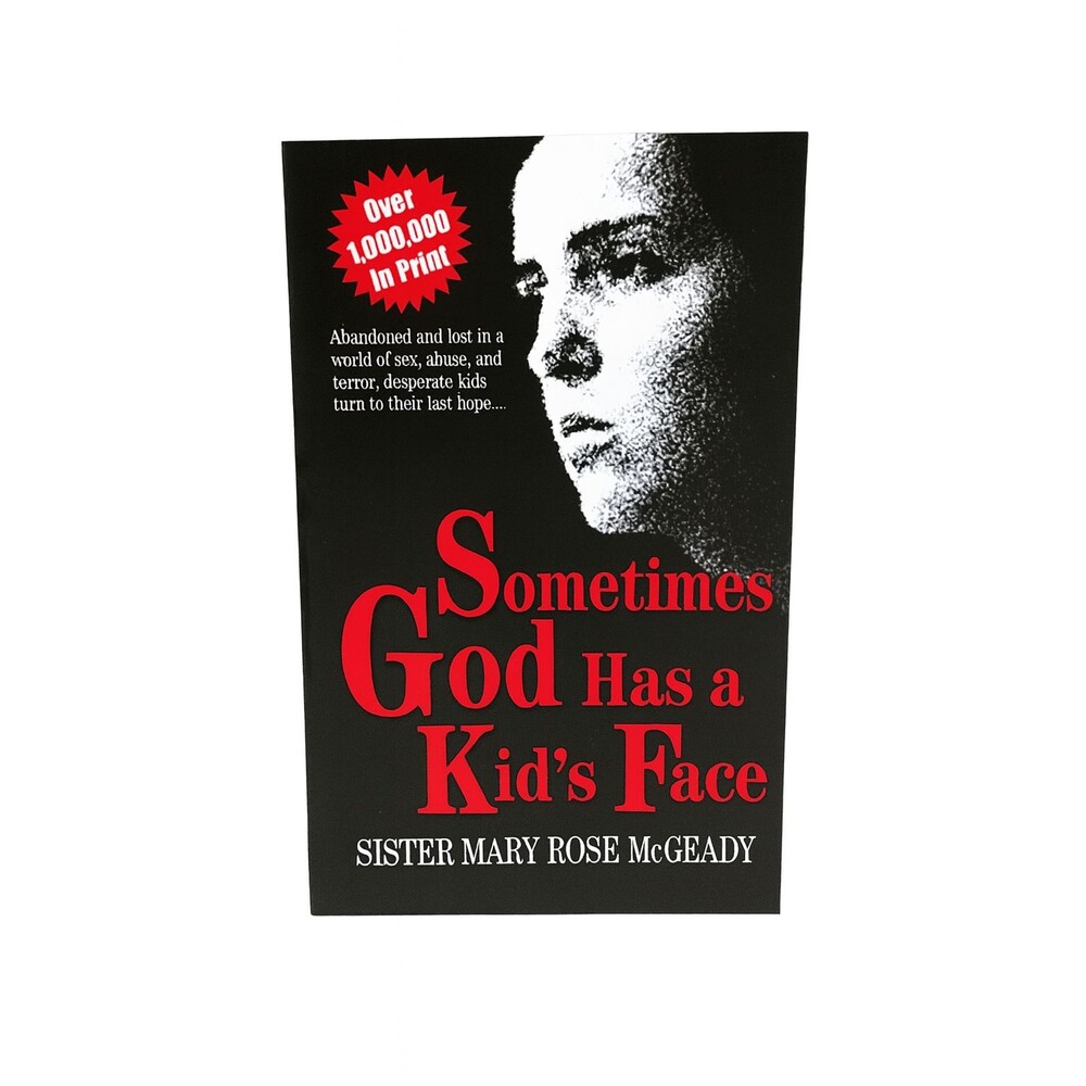 Sometimes God Has a Kid's Face Sister Mary Rose McGeady PB NF Book VTG 1988 USED